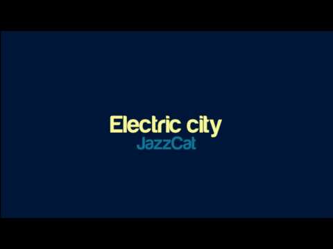 JazzCat - Electric city