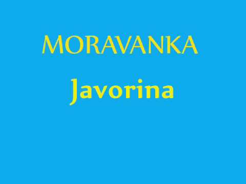 Moravanka - Javorina