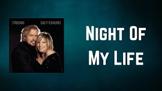 Barbra Streisand - Night Of My Life (Lyrics)
