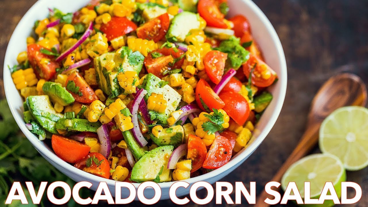 Avocado Corn Salad Recipe With Easy Salad Dressing