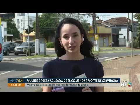 Mulher é presa acusada de encomendar morte de servidora em Abatiá