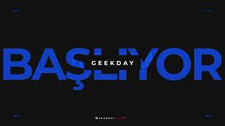 Geekday2021 Başlıyor!