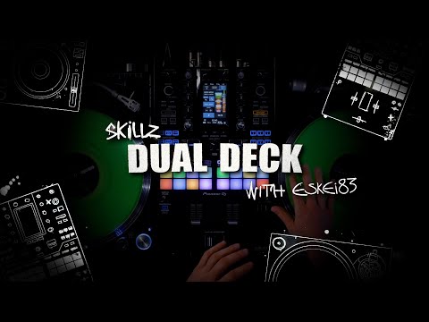 Skillz with Eskei83: DJM-S11 Dual Deck Skillz