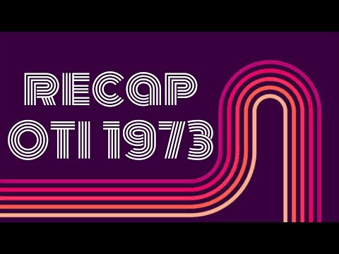 Recap del Festival OTI 1973