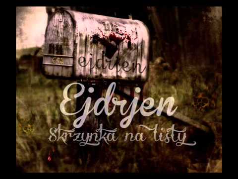 05. Ejdrjen Ft. EdoA - Gdzie jest nasze miejsce Prod. BluntedBeatz [SKRZYNKA NA LISTY EP]