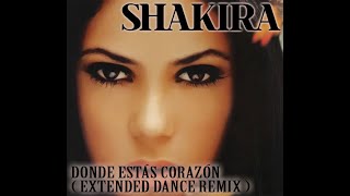 Shakira - Dónde Estás Corazón (Dance Remix) (1996)