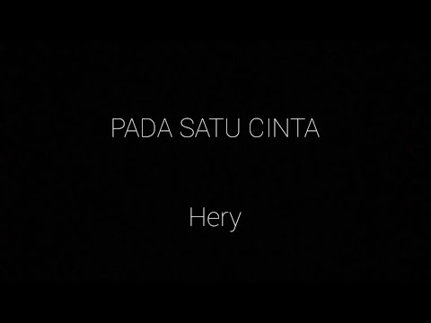 Piche Kota, Yovie Widianto - Pada Satu Cinta (cover by herylahusen) | (Official Lyric Video)