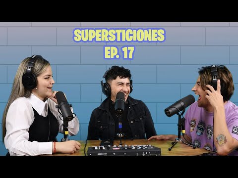 Supersticiones | "Mi humilde opinión" FT. Raúl Meneses Ep. 17