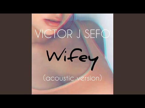 Wifey (Acoustic Version)