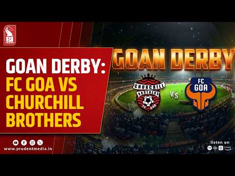 Goa Gets Its ISL Derby: FC Goa, Churchill Brothers Set for December Clash