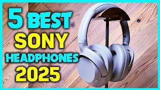 ✅Best Sony Headphones 2025 - Sony Noise Cancelling Headphones