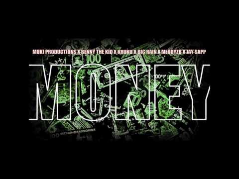 Muki Productions x Benny The Kid x Kruku x Big Rain x MlodyZb x Jay Sapp - Money