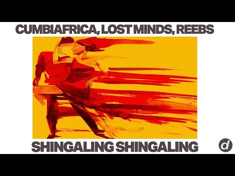 Cumbiafrica, Lost Minds, Reebs - Shingaling Shingaling