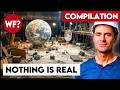 Compilation Our Reality Is An Illusion
