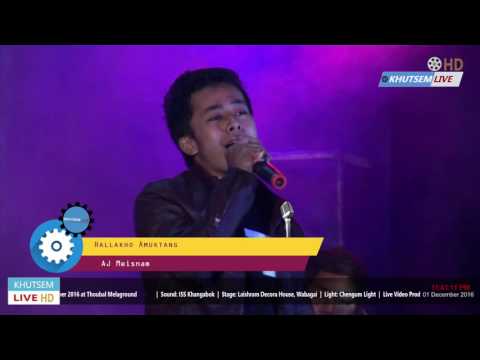 Hallakho Amuktang | AJ Meisnam (Full HD)