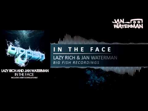 Lazy Rich & Jan Waterman - In The Face