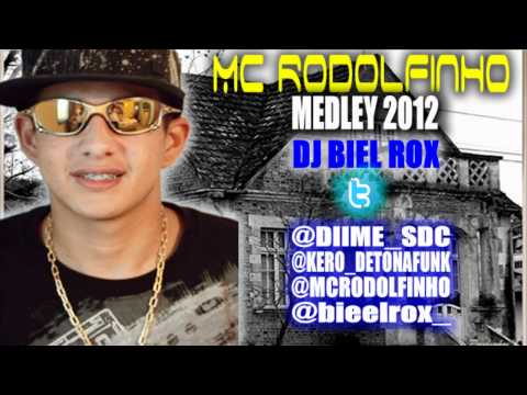 Medley 2012 Mc Rodolfinho Letras medley 2012 mc rodolfinho letras