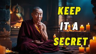 7 things you should always keep secret | Zen History | Buddhism