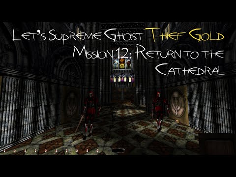 Let's Supreme Ghost Thief Gold - Mission 12: Return to the Cathedral