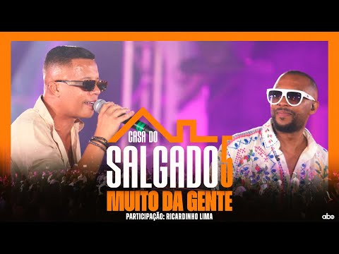Muito da Gente - Casa do Salgado 5 feat Ricardinho Lima