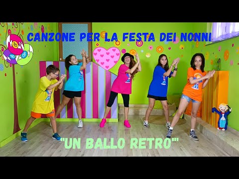 ❤🎵CANZONE PER LA FESTA DEI NONNI PER BAMBINI DELL'INFANZIA E PRIMARIA - "UN BALLO RETRO'"❤🎵