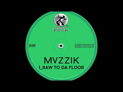 Mvzzik - Raw To Da Floor (Original Mix)