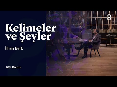 İlhan Berk | Kelimeler ve Şeyler | 109. Bölüm @trt2