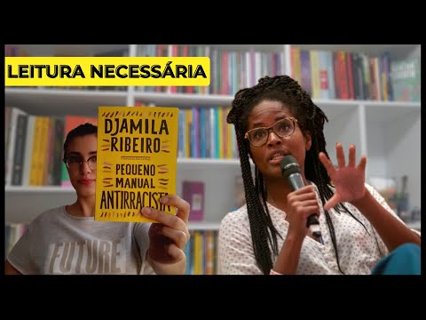 PEQUENO MANUAL ANTIRRACISTA, de Djamila Ribeiro