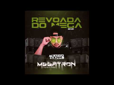 MEGATRON - EP REVOADA DO MEGA 2021