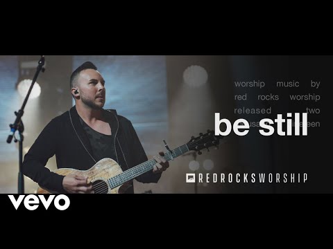 Video thumbnail for Be Still (Live)