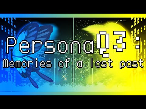 Persona Q3: Memories of a Lost Past | FAN MADE PERSONA Q3 INTRO/TITLE SCREEN