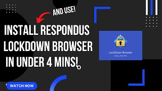 How to install and use Respondus LockDown Browser and Monitor