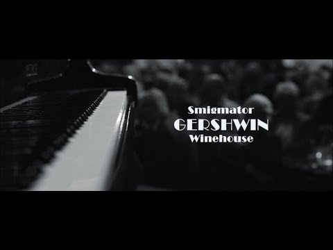 "Smigmator - GERSHWIN - Winehouse" - CD release party / Křest CD