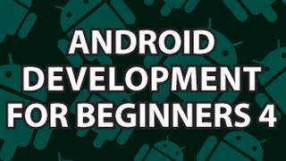 Android Development for Beginners 4
