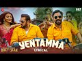 Yentamma Kisi Ka Bhai Kisi Ki Jaan Salman Khan Ram Venkatesh Pooja Vishal Payal Raftaar Lyrical