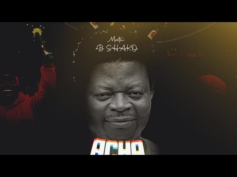 ACHA POMBE By  MASTER B SHAKO (Official Audio)