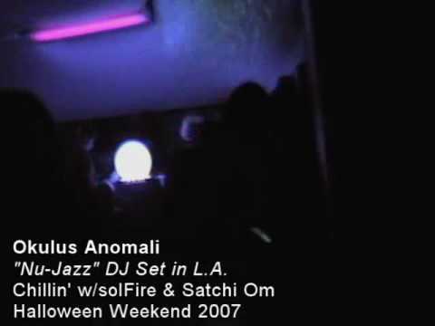 Okulus Anomali : Nu-Jazz Set in L.A. : Part III