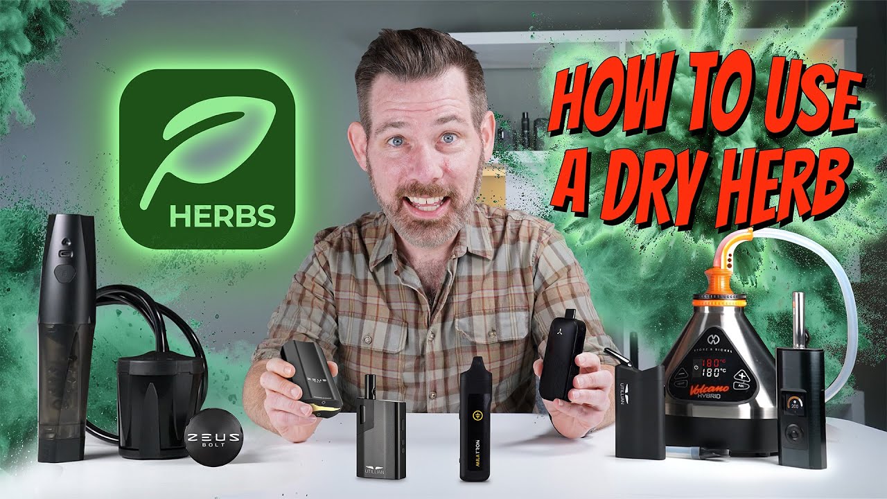 Maximize Your Dry Herb Vaporizer: The Ultimate How To Guide
