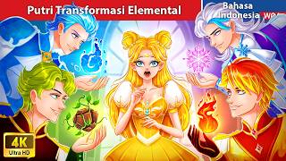 Download lagu Putri Transformasi Elemental 💗 Dongeng Bahasa Indonesia ✨ WOA Indonesian Fairy Tales mp3 Download lagu Putri Transformasi Elemental 💗 Dongeng Bahasa Indonesia ✨ WOA Indonesian Fairy Tales mp3