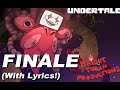 Finale - With Lyrics! (Undertale Cover)