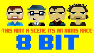 This Ain&#39;t A Scene, It&#39;s An Arms Race (8 Bit Cover Version) [Tribute to Fall Out Boy]