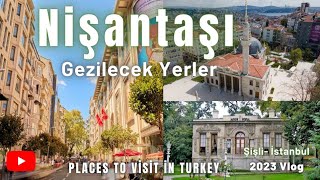 Nişantaşı Gezilecek Yerler - Şişli İstanbul 2023 #istanbulgezilecekyerler #gezil