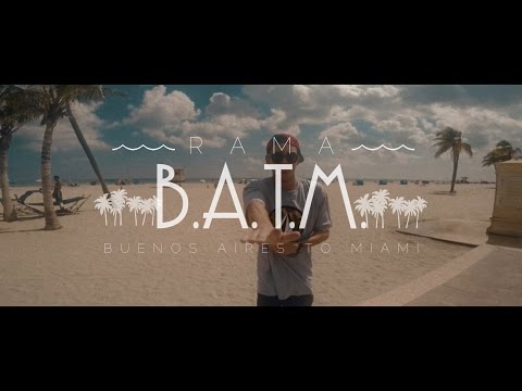 RAMA - B.A.T.M. "Bs As to Miami" [Videoclip] [RAP ARGENTINO]