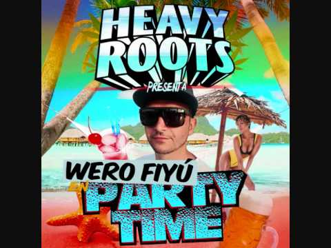 Wero Fiyu - Party time