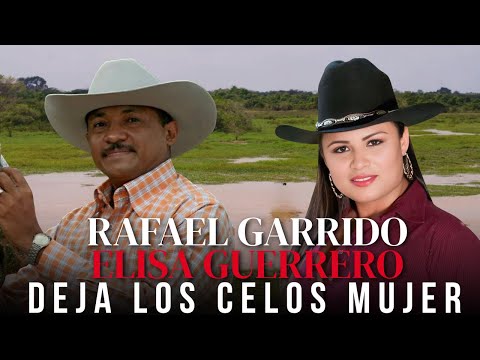 Deja Los Celos Mujer - Rafael Guerrero Elisa Guerrero
