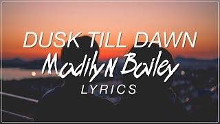 Download lagu Dusk Till Dawn Madilyn Bailey Lyrics... mp3