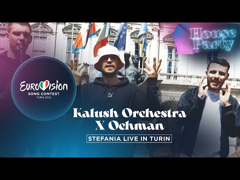 Kalush Orchestra X Ochman - Stefania (Turin) - Ukraine X Poland 🇺🇦🇵🇱 - Eurovision House Party 2022