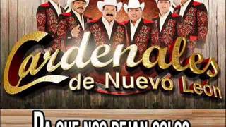 Cardenales De Nuevo Leon Pa Que Nos Dejan Solos.
