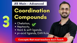 Chelation, Heptacity, Hard & soft ligands, pi-acid ligands, EAN Rule
