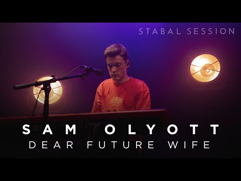 Sam Olyott performs 'Dear Future Wife' live with Stabal (Stabal Session)